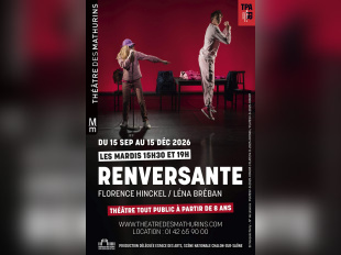 Renversante : un théâtre en famille aux Mathurins à Paris