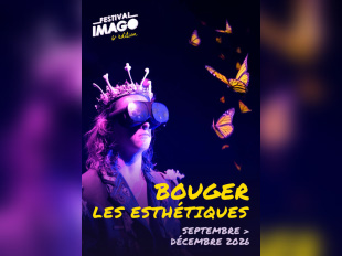 Festival IMAGO 2026 — Bouger les esthétiques