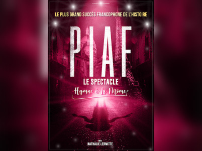 Piaf ! Le Spectacle : hymne à La Môme à l’Olympia de Paris en 2028