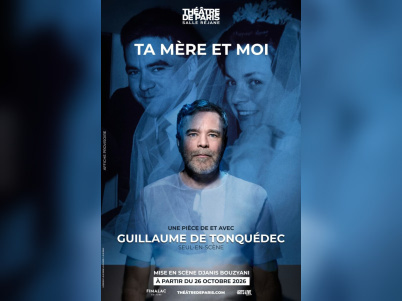 Ta mère et moi, Guillaume de Tonquédec au Théâtre de Paris