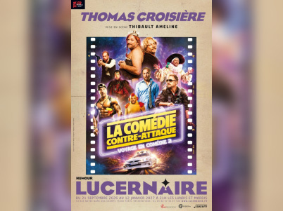 Thomas Croisière : La Comédie contre-attaque au Lucernaire