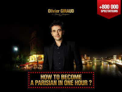 How to become a Parisian in one hour? : spectacle d'Olivier Giraud au théâtre des Nouveautés