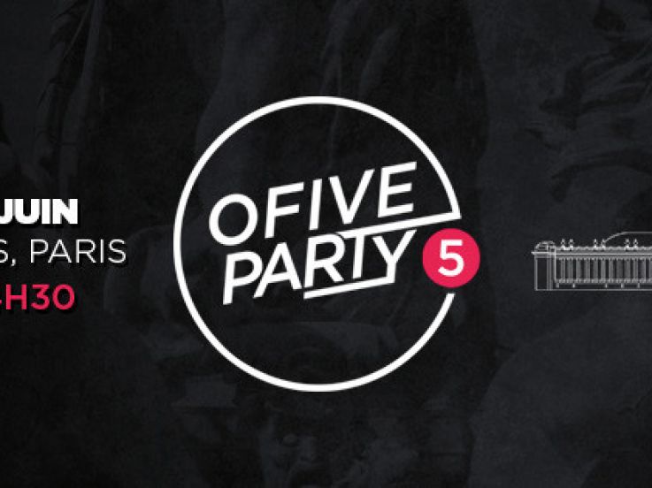 OFive Party au Grand Palais