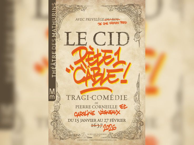 Le Cid pète un câble : tragi-comédie de Caroline Vigneaux au Théâtre des Mathurins