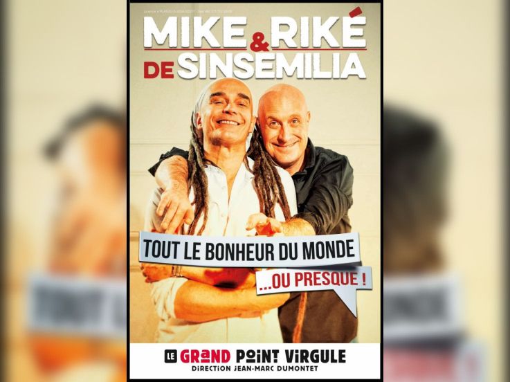 Mike & Riké : Tout le bonheur du monde… ou presque ! au Grand Point Virgule