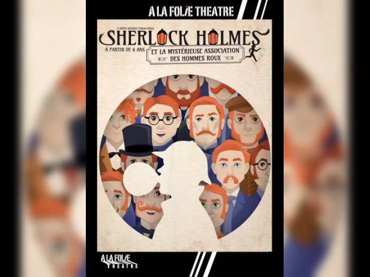 Sherlock Holmes et la mystérieuse association des hommes roux à La Folie Théâtre