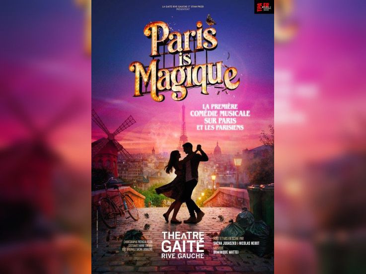 Paris is Magique, la comédie musicale à la Gaîté Rive Gauche