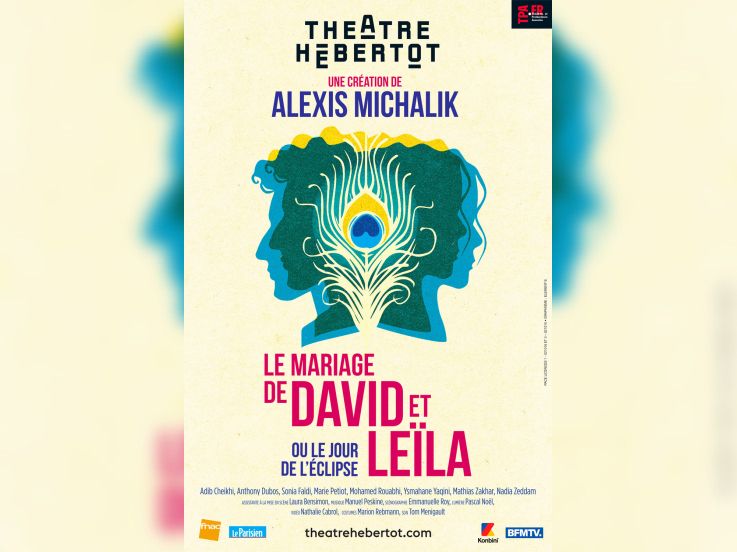 Le Mariage de David et Leïla : la nouvelle pièce d’Alexis Michalik au Théâtre Hébertot