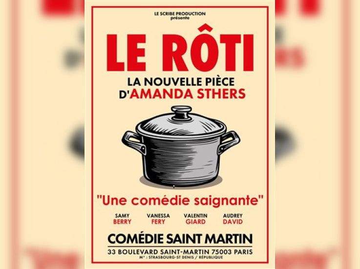 Le Rôti, la nouvelle comédie d’Amanda Sthers à Paris