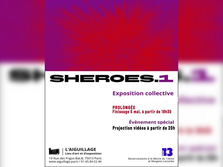 SHEROES.1 : une exposition collective engagée à L’Aiguillage à Paris