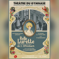 Belle Lurette : l’opéra-comique d’Offenbach renaît au théâtre du Gymnase Marie Bell