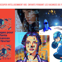 Vacances de février 2020 : des stages high tech pour occuper vos enfants à la Gallery Art C.