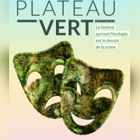 Plateau Vert 2020 : le festival de théâtre écolo de la Fondation GoodPlanet