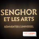 Senghor et les arts, l'exposition à découvrir au musée du Quai Branly - Jacques Chirac, nos photos