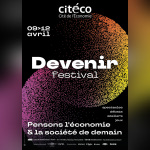 Devenir Festival à la Cité de l’Économie à Paris 17e : 4 jours pour penser demain - Copie de Devenir 2026 A3 web