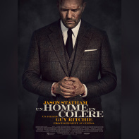 Un Homme en Colère, de Guy Ritchie : découvrez l'affiche
