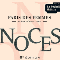 Le Festival Paris des Femmes revient au Théâtre de la Pépinière