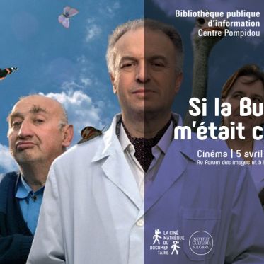 Si la Bulagrie m'était contée - POMPIDOU BG FILM SITE SORTIRPARIS 4