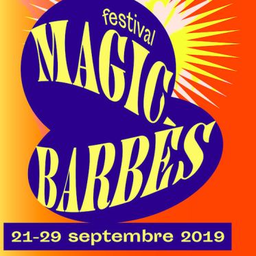 Festival Magic Barbès 2019 : à la découverte de la Goutte d'Or 