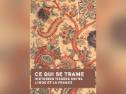 Ce qui se trame - Histoires tissées entre l'Inde et la France - Capture d’écran 2025 10 01 à 17.23.09