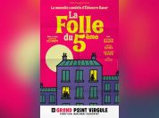 La Folle du 5ème : comédie d’Eléonore Bauer au Grand Point Virgule