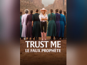 Trust Me: Le faux prophète : la docu-série Netflix sur Samuel Bateman