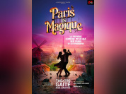 Paris is Magique, la comédie musicale à la Gaîté Rive Gauche
