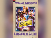 Thomas Croisière : La Comédie contre-attaque au Lucernaire