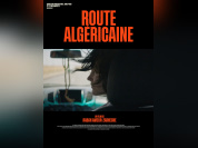 Route algéricaine, un film de Rabah Ameur-Zaïmeche