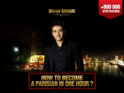 How to become a Parisian in one hour? : spectacle d'Olivier Giraud au théâtre des Nouveautés