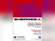 SHEROES.1 : une exposition collective engagée à L’Aiguillage à Paris
