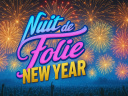Réveillon NUIT DE FOLIE 2026 : soirée du nouvel an tout inclus !