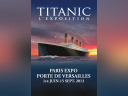 exposition Titanic Parc des Expositions de Versailles