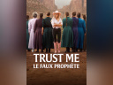 Trust Me: Le faux prophète : la docu-série Netflix sur Samuel Bateman