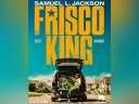Frisco King avec Samuel L. Jackson