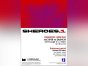 SHEROES.1 : une exposition collective engagée à L’Aiguillage à Paris
