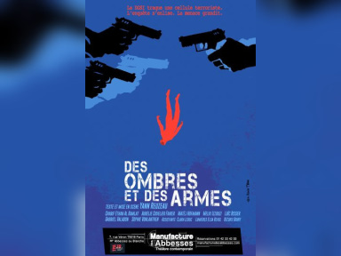 Événement 2024 : Découvrez "Des Ombres et des Armes" à la Manufacture des Abbesses à Paris