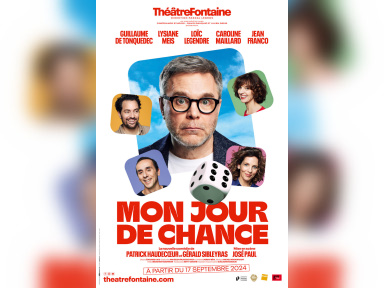 Mon jour de chance, la nouvelle comédie attendue de Patrick Haudecœur et Gérald Sibleyras
