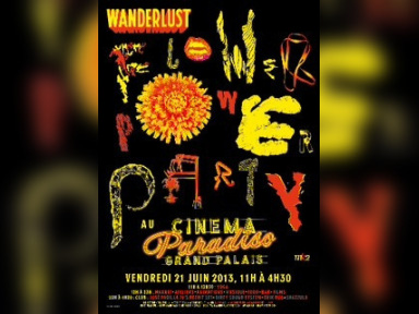 Cinema Paradiso SuperClub : The Wanderlust Flower Power Party au Grand Palais