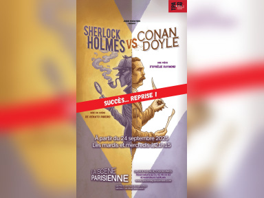 Sherlock Holmes contre Conan Doyle : comédie au Théâtre La Scène Parisienne