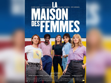 La Maison des femmes : drame choral avec Karin Viard au cinéma