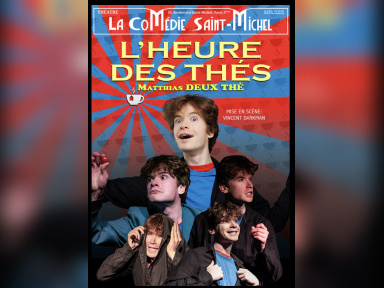 L’Heure des Thés : seul-en-scène à la Comédie Saint-Michel