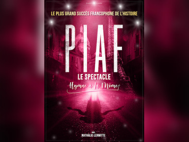 Piaf ! Le Spectacle : hymne à La Môme à l’Olympia de Paris en 2028