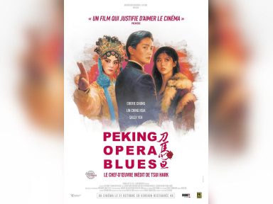 Peking Opera Blues : le film de Tsui Hark arrive au cinéma en version restaurée 4K