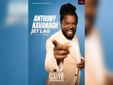 Anthony Kavanagh : Jet Lag à la Gaîté Montparnasse