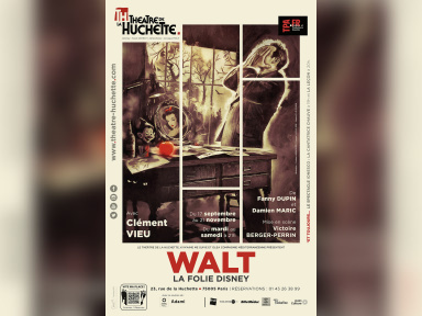 Walt, la folie Disney : Blanche-Neige sur scène à la Huchette