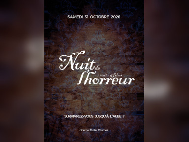 Nuit de l’horreur 2026 au cinéma Étoile Cosmos à Chelles