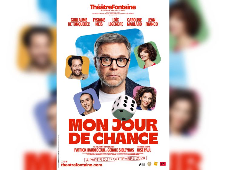 Mon jour de chance, la nouvelle comédie attendue de Patrick Haudecœur et Gérald Sibleyras