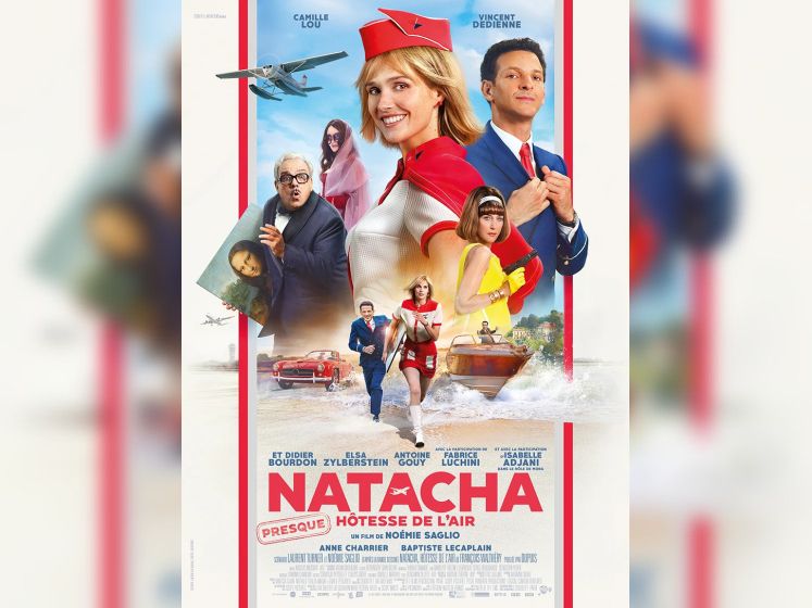 Natacha (presque) hôtesse de l’air : une comédie d’aventure avec Camille Lou et Fabrice Luchini