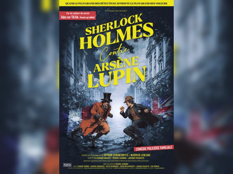 Sherlock Holmes contre Arsène Lupin – Comédie policière au Théâtre de la Gaîté Rive Gauche